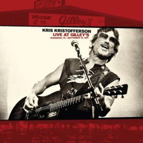 Kris Kristofferson - Live At Gilley’s - Pasadena, TX September 15, 1981 (Live At Gilley's) (2022) Mp3 320kbps [PMEDIA] ⭐️