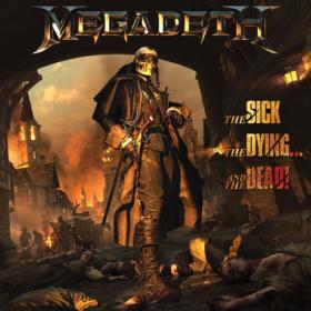 Megadeth - 2022 - The Sick, The Dying… And The Dead! (24bit-48kHz)