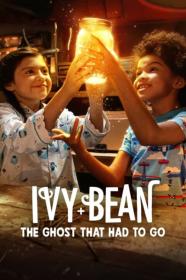 Ivy Bean The Ghost That Had To Go (2022) [720p] [WEBRip] [YTS]
