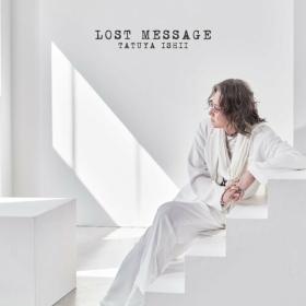 Tatuya Ishii - LOST MESSAGE (2022) Mp3 320kbps [PMEDIA] ⭐️