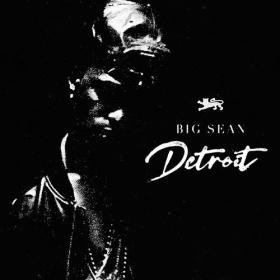 Big Sean - Detroit (10th Anniversary Reissue) (2022) Mp3 320kbps [PMEDIA] ⭐️