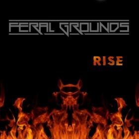 Feral Grounds - 2022 - Rise (FLAC)