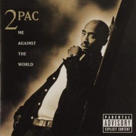 2Pac - Me Against The World PBTHAL (1995 Rap) [Flac 24-96 LP]