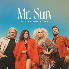 Little Big Town - Mr  Sun (2022) Mp3 320kbps [PMEDIA] ⭐️