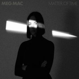 Meg Mac - Matter of Time (2022) Mp3 320kbps [PMEDIA] ⭐️