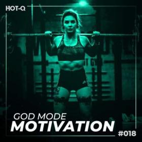 God Mode Motivation 018 (2022)