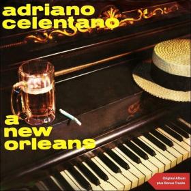 Adriano Celentano - A New Orleans (Original Album plus Bonus Tracks) (1963 Pop) [Flac 16-44]