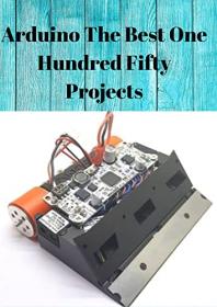 [ TutGator.com ] Arduino The Best One Hundred Fifty Projects