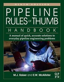 [ TutGator.com ] Pipeline Rules of Thumb Handbook - A Manual of Quick, Accurate Solutions to Everyday Pipeline Engineering Problems