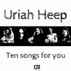Uriah Heep - Ten Songs for you (2022) Mp3 320kbps [PMEDIA] ⭐️