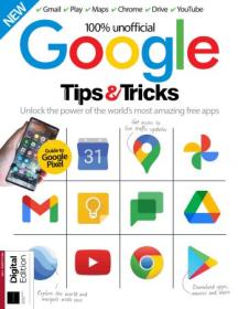 Google Tips & Tricks - 17th Edition, 2022