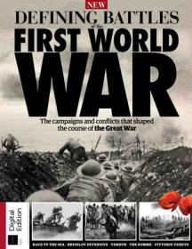 History of War - Defining Battles of the First World War - 4th Edition, 2022