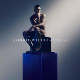 Robbie Williams - XXV  (Deluxe Edition) (2022) Mp3 320kbps [PMEDIA] ⭐️