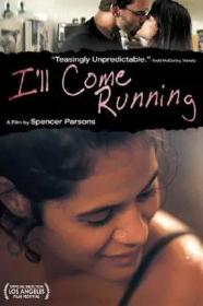 Ill Come Running (2008) [1080p] [WEBRip] [YTS]