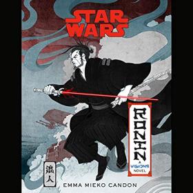 Emma Mieko Candon - 2021 - Star Wars Visions - Ronin (Sci-Fi)