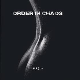 Order in Chaos - 2022 - S(K)In (FLAC)