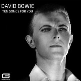 David Bowie - Ten songs for you (2022)