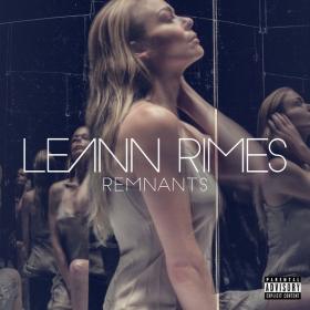 LeAnn Rimes - Remnants (Deluxe) (2016 Pop) [Flac 24-44]