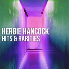 Herbie Hancock - Herbie Hancock_ Hits & Rarities (2022) Mp3 320kbps [PMEDIA] ⭐️