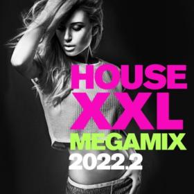 Various Artists - House XXL Megamix 2022 2 (2022) Mp3 320kbps [PMEDIA] ⭐️