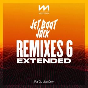 Various Artists - Mastermix Jet Boot Jack - Remixes 6 - Extended (2022) Mp3 320kbps [PMEDIA] ⭐️