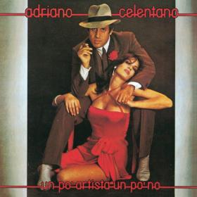 Adriano Celentano - Un Po' Artista Un Po' No (1980 Pop Rock) [Flac 16-44]