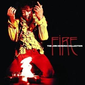 Jimi Hendrix - Fire The Jimi Hendrix Collection (2010) FLAC Soup