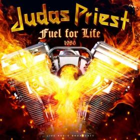 Judas Priest - Fuel for Life 1986 (live) (2022) Mp3 320kbps [PMEDIA] ⭐️