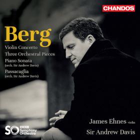 Berg - Violin Concerto, Three Pieces for Orchestra - James Ehnes (2022) [24-96]