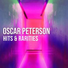 Oscar Peterson - Oscar Peterson Hits & Rarities (2022)