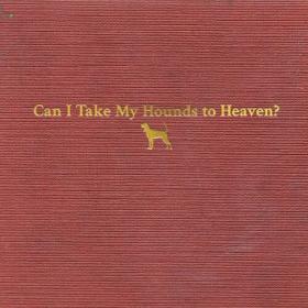Tyler Childers - Can I Take My Hounds to Heaven_ (2022) Mp3 320kbps [PMEDIA] ⭐️