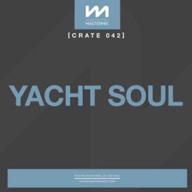 Mastermix Crate 042 - Yacht Soul (2022)