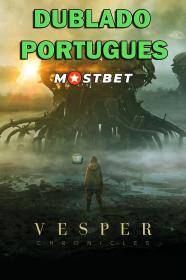 Vesper Chronicles (2022) 1080p WEB-DL [Dublado Portugues] MOSTBET
