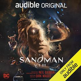Neil Gaiman, Dirk Maggs - 2022 - The Sandman - Act III (Dark Fantasy)