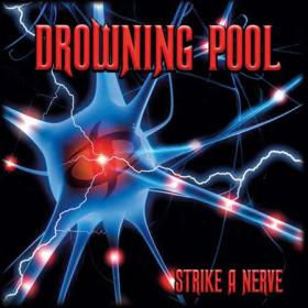 Drowning Pool - Strike A Nerve (2022) [24Bit-48kHz] FLAC