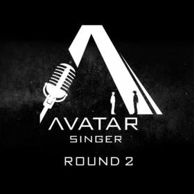 Various Artists - AVATAR SINGER ROUND 2 (2022) Mp3 320kbps [PMEDIA] ⭐️