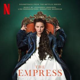 Johannes Lehniger - The Empress (Soundtrack from the Netflix Series) (2022) Mp3 320kbps [PMEDIA] ⭐️