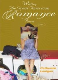 Writing the Great American Romance Novel ( PDFDrive )