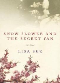 Snow Flower and the Secret Fan_ A Novel ( PDFDrive )