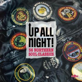 Various Artists - Up All Night! 56 Northern Soul Classics (2022) Mp3 320kbps [PMEDIA] ⭐️