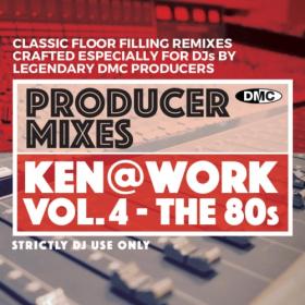 Various Artists - DMC Producer Mixes Ken@Work Vol  4 - The 80's (2022) Mp3 320kbps [PMEDIA] ⭐️