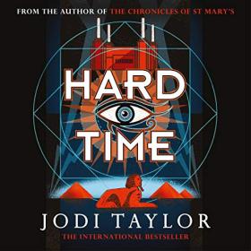 Jodi Taylor - 2020 - Hard Time - The Time Police, Book 2 (Sci-Fi)