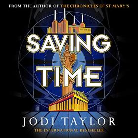 Jodi Taylor - 2021 - Saving Time - The Time Police, Book 3 (Sci-Fi)