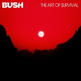 Bush - The Art Of Survival - 2022