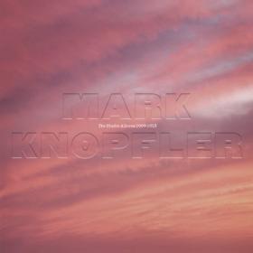 Mark Knopfler - The Studio Albums 2009 - 2018 (2022) [24Bit-88 2kHz] FLAC [PMEDIA] ⭐️