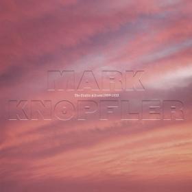 Mark Knopfler - The Studio Albums 2009 – 2018 (2022 Rock) [Flac 24-88]