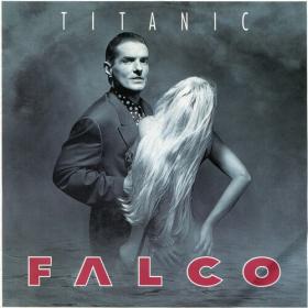 Falco - Titanic (The Complete Mixes) (2022) Mp3 320kbps [PMEDIA] ⭐️