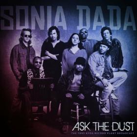 Sonia Dada - Ask The Dust (Live 1995) (2022) Mp3 320kbps [PMEDIA] ⭐️