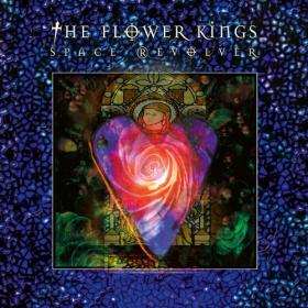 The Flower Kings - Space Revolver (Remastered) (2022) [24Bit-48kHz] FLAC [PMEDIA] ⭐️