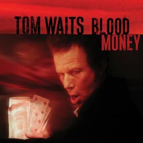 Tom Waits - Blood Money (Anniversary Edition) (2022) Mp3 320kbps [PMEDIA] ⭐️